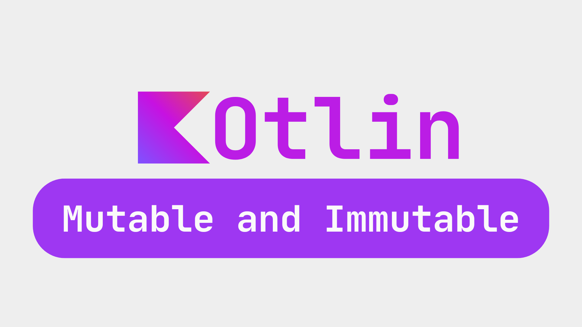 متغیر های تغییرپذیر و تغییرناپذیر در کاتلین